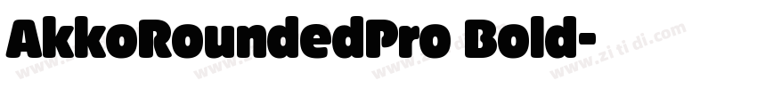 AkkoRoundedPro Bold字体转换
